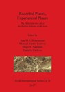 Recorded Places, Experienced Places - Ana M.S Bettencourt ; Manuel Santos-Estevez ; Hugo A. Sampaio ; Daniela Cardoso - 9781407314846