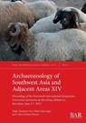 Archaeozoology of Southwest Asia and Adjacent Areas XIV - Roger Alcàntara Fors ; Maria Saña Seguí ; Carlos Tornero Dacasa - 9781407360614