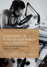 Economies of Scale in Old World Archaeology - Jeremy A. Beller ; Tina L. Greenfield ; Kent D. Fowler - 9781407363219