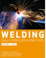 Welding Skills, Processes and Practices - Hubert (Generic Education Training Services Limited) McPhillips ; Larry (Eastfield College (Emeritus)) Jeffus ; Lawrence (Blackhawk Technical College Bower - 9781408060384