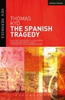 The Spanish Tragedy - Thomas Kyd - 9781408114216