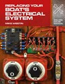 Replacing Your Boat's Electrical System - Mike Westin - 9781408132937