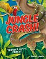 Jungle Crash! - Sarah Levete - 9781408133804