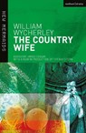 The Country Wife - William Wycherley - 9781408179895