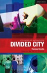 Divided City - Theresa Breslin ; Paul Bunyan ; Martin Travers ; Ruth Moore - 9781408181577