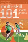 101 Multi-skill Sports Games - Stuart Rook ; Tony Charles - 9781408182253