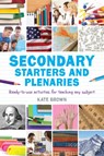 Secondary Starters and Plenaries - BROWN,  Kate - 9781408193570