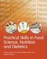 Practical Skills in Food Science, Nutrition and Dietetics - William Aspden ; Fiona Caple ; Rob Reed ; Allan Jones - 9781408223093