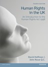 Human Rights in the UK - David Hoffman ; John Rowe Q.C. - 9781408294482