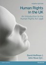Human Rights in the UK - David Hoffman ; John Rowe Q.C. - 9781408294482