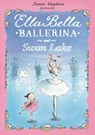 Ella Bella Ballerina and Swan Lake - James Mayhew - 9781408300770