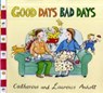 Anholt Family Favourites: Good Days Bad Days - Laurence Anholt - 9781408302149