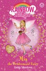 Rainbow Magic: Mia the Bridesmaid Fairy - Daisy Meadows - 9781408303481