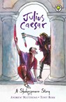 A Shakespeare Story: Julius Caesar - Andrew Matthews - 9781408305065