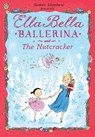 Ella Bella Ballerina and the Nutcracker - James Mayhew - 9781408314081