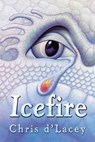 Icefire - Chris d'Lacey - 9781408314166