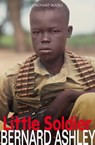 Little Soldier - Bernard Ashley - 9781408315262