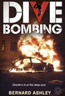 Dive Bombing - Bernard Ashley - 9781408316627