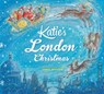 Katie's London Christmas - James Mayhew - 9781408326428