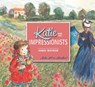 Katie and the Impressionists - James Mayhew - 9781408331927