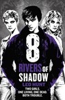 Eight Rivers of Shadow - Leo Hunt - 9781408337493