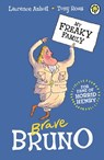 My Freaky Family: Brave Bruno - Laurence Anholt - 9781408337622
