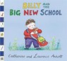 Anholt Family Favourites: Billy and the Big New School - Laurence Anholt - 9781408339794