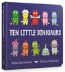 Ten Little Dinosaurs Board Book - Mike Brownlow - 9781408346464