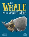 The Whale Who Wanted More - Rachel Bright - 9781408349229