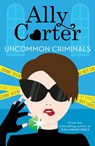 Heist Society: Uncommon Criminals - Ally Carter - 9781408350034