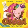 Oscar the Hungry Unicorn Eats Easter - Lou Carter - 9781408359402