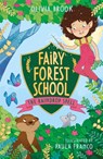 Fairy Forest School: The Raindrop Spell - Olivia Brook - 9781408365090