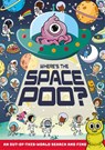 Where's the Space Poo? - Alex Hunter - 9781408367315