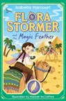 Flora Stormer and the Magic Feather - Isabella Harcourt - 9781408370056