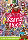 Where's the Santa Poo? - Alex Hunter - 9781408376522
