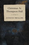 Christmas At Thompson Hall - Anthony Trollope - 9781408654774