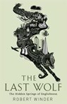 The Last Wolf - Robert Winder - 9781408707791