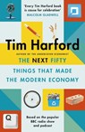The Next Fifty Things that Made the Modern Economy - Tim Harford - 9781408712641