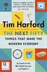 The Next Fifty Things that Made the Modern Economy - Tim Harford - 9781408712658