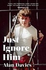 Just Ignore Him - Alan Davies - 9781408713297