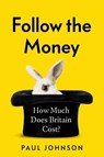 Follow the Money - Paul Johnson - 9781408714010