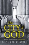 The City of God - Michael Russell - 9781408715871