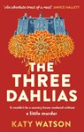 The Three Dahlias - Katy Watson - 9781408716434