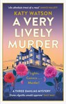 A Very Lively Murder - Katy Watson - 9781408716472