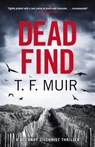Dead Find - T.F. Muir - 9781408716540
