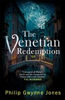 The Venetian Redemption - Philip Gwynne Jones - 9781408719213