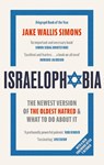 Israelophobia - Jake Wallis Simons - 9781408719282