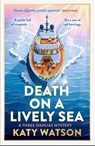 Death on a Lively Sea - Katy Watson - 9781408720493