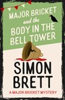 Major Bricket and the Body in the Bell Tower - Simon Brett - 9781408721339