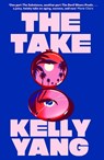 The Take - Kelly Yang - 9781408721759